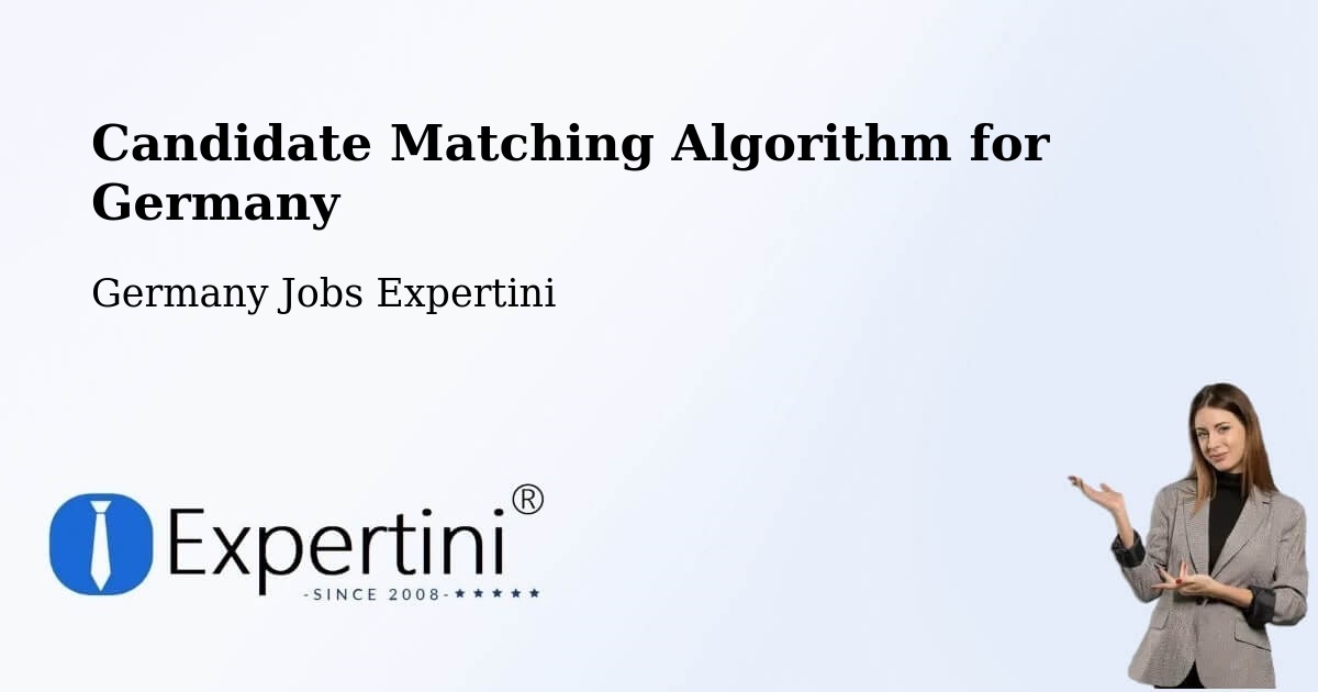 Candidate Matching Algorithm Overview – Schülp - Germany Jobs Expertini