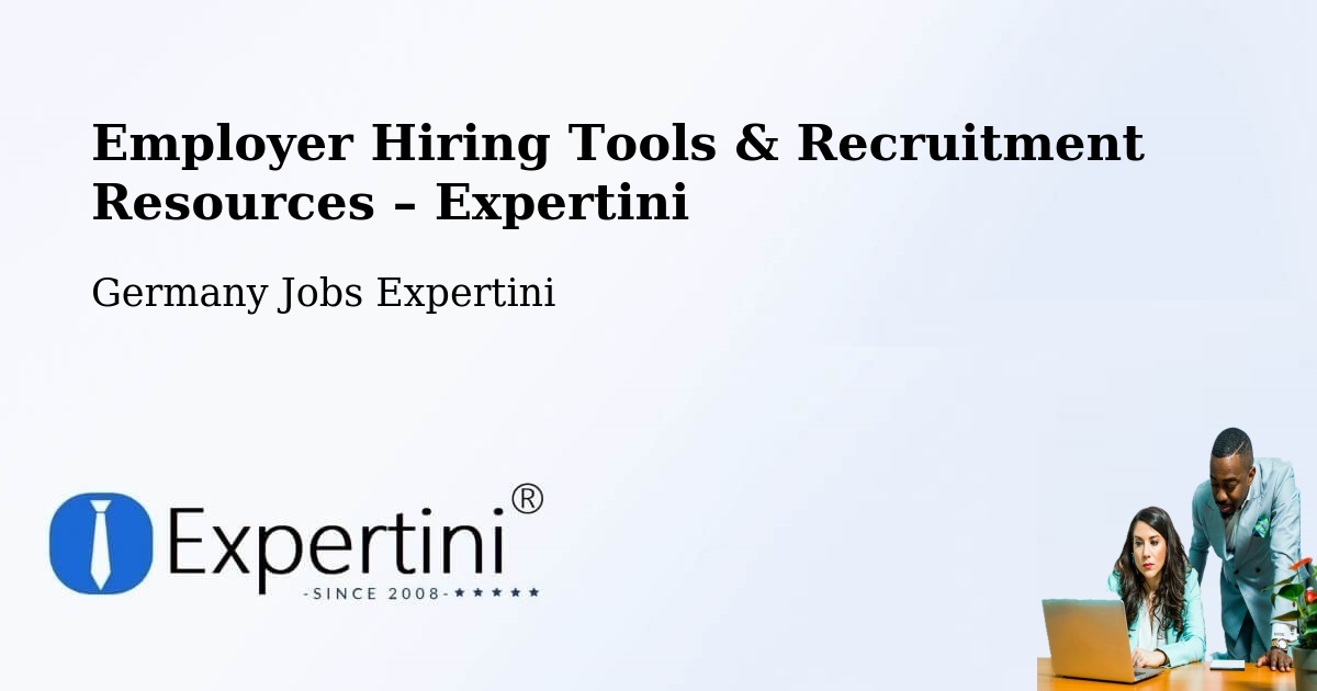 Employer Hiring Tools & Recruitment Resources – Schülp - Schülp, Germany Jobs Expertini