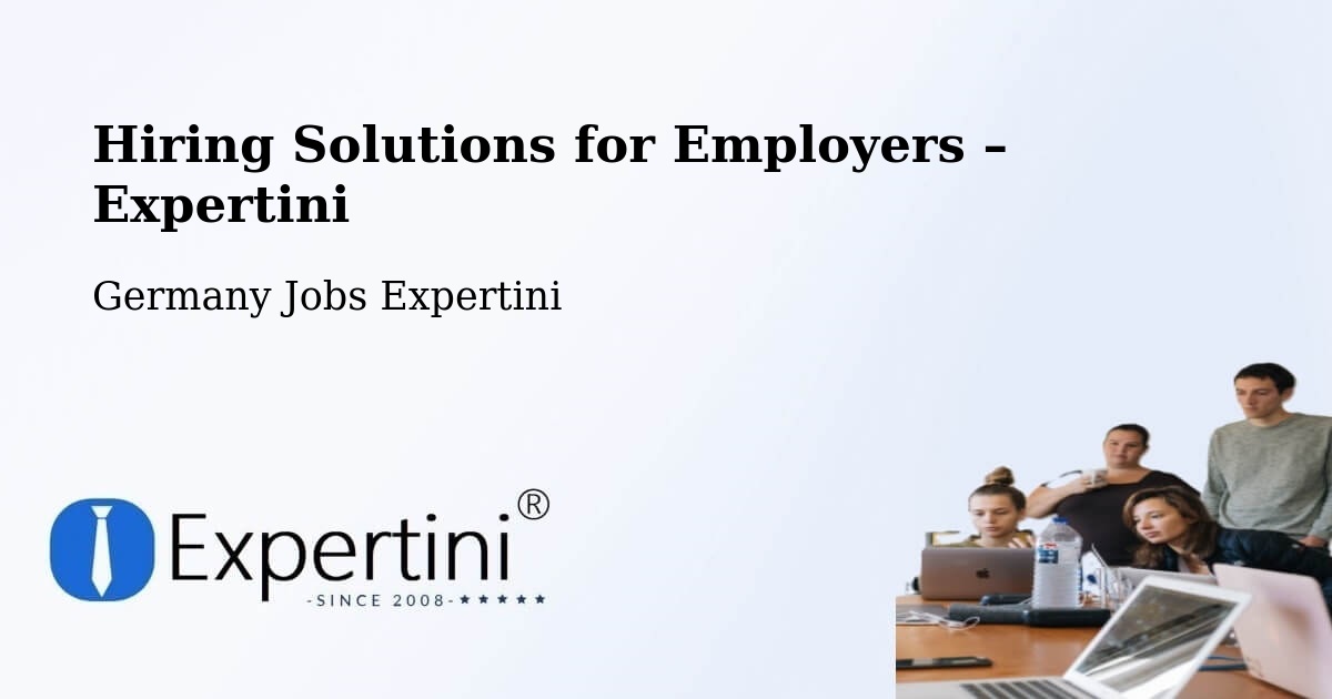Hiring Solutions for Employers in Schülp - Schülp, Germany Jobs Expertini