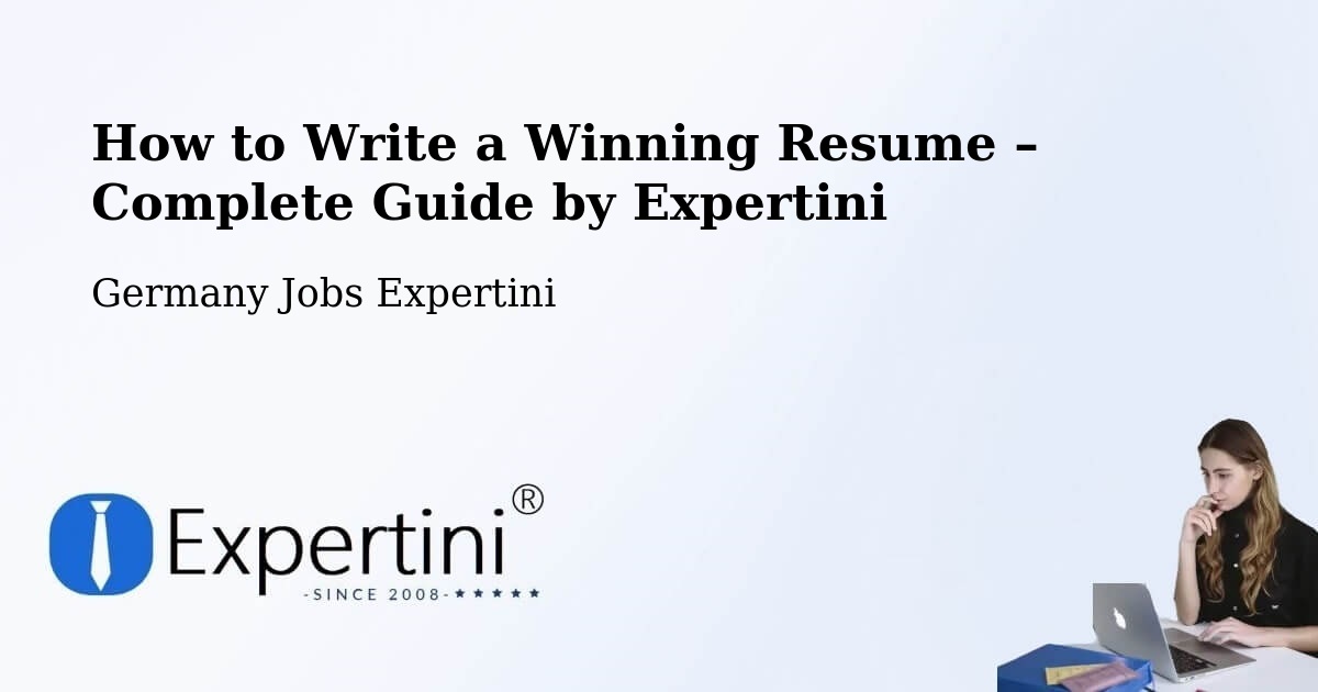Resume Writing Guide for Job Seekers – Schülp - Schülp, Germany Jobs Expertini